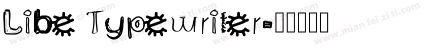 Libe Typewriter字体转换